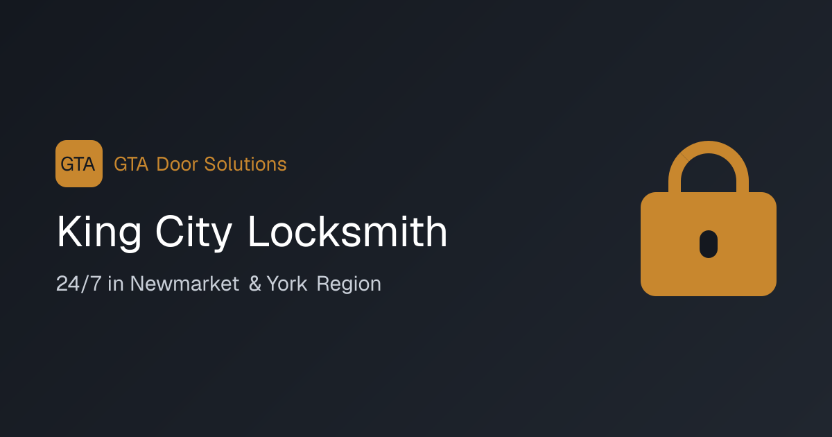King City Locksmith — GTA Door Solutions