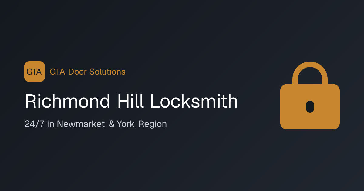 Richmond Hill Locksmith — GTA Door Solutions